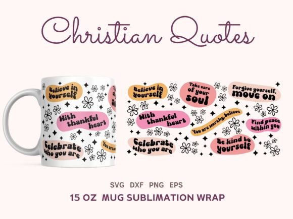 15oz Mug Wrap, Christian Quotes SVG, PNG