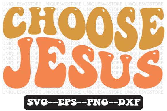 Choose Jesus Wavy Retro Svg Design for Crafts