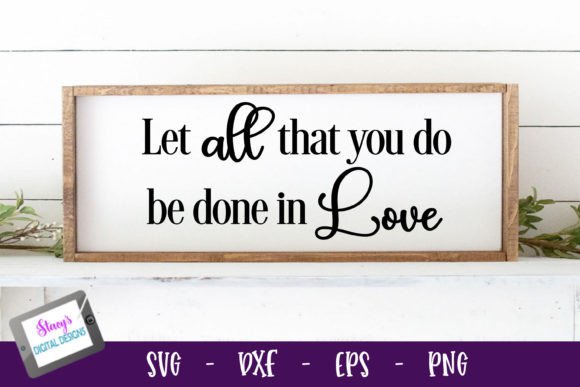 Christian Sign - Let All That You Do & Crafts
