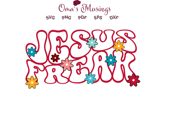 Jesus Freak SVG - Jesus SVG Crafts