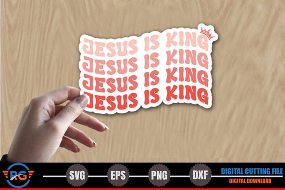 Jesus is King – Christian Sticker SVG