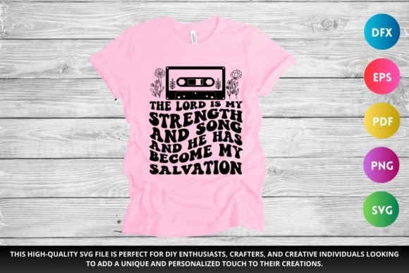 Lord is My Strength SVG Christian SVG Crafts