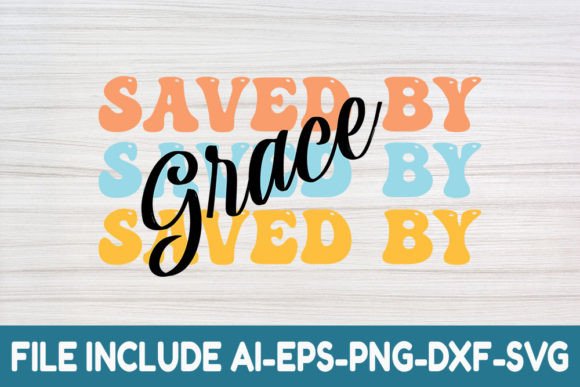 Saved by Grace: Retro Christian Svg for Crafts
