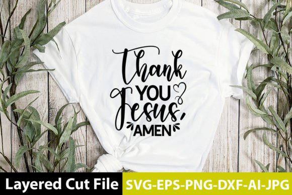 Thank You Jesus, Amen SVG Design for Crafts