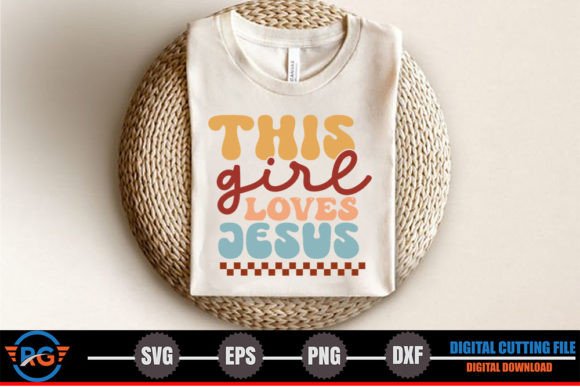 This Girl Loves Jesus – Retro Christian Crafts